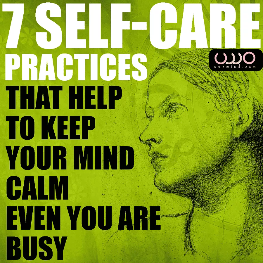 7 self care practices that help to keep your mind
