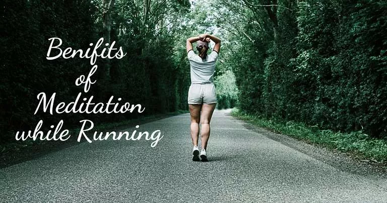 Benifits of Meditation while Running