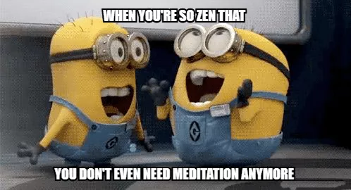 Meditation Memes with Funny text quotes